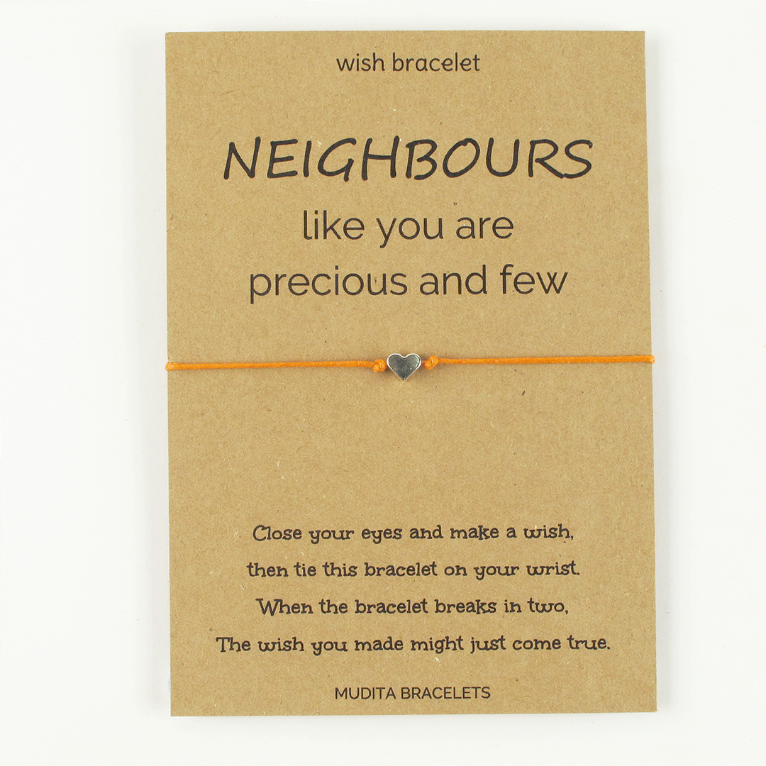 Neighbours Like You Are Precious And Few